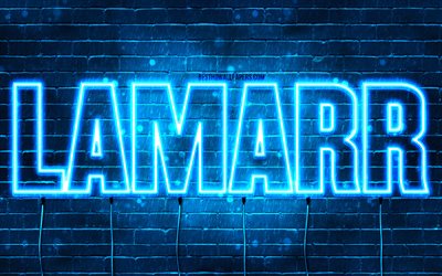 Happy Birthday Lamarr, 4k, blue neon lights, Lamarr name, creative, Lamarr Happy Birthday, Lamarr Birthday, popular french male names, picture with Lamarr name, Lamarr