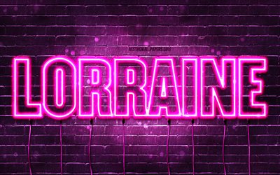 Happy Birthday Lorraine, 4k, pink neon lights, Lorraine name, creative, Lorraine Happy Birthday, Lorraine Birthday, popular french female names, picture with Lorraine name, Lorraine