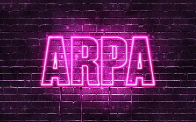 arpa, 4k, hintergrundbilder mit namen, weiblichen namen, arpa-namen, lila neonlichtern, happy birthday arpa, beliebte arabische frauennamen, bild mit arpa-namen