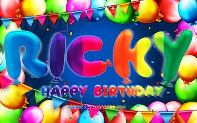 お誕生日おめでとうリッキー, 4k, カラフルなバルーンフレーム, リッキーの名前, 青い背景, リッキーお誕生日おめでとう, リッキーの誕生日, 人気のあるアメリカ人男性の名前, 誕生日のコンセプト, リッキー
