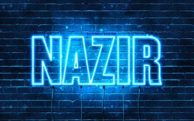 Nazir, 4k, fonds d&#39;&#233;cran avec des noms, nom Nazir, n&#233;ons bleus, joyeux anniversaire Nazir, noms masculins arabes populaires, photo avec nom Nazir