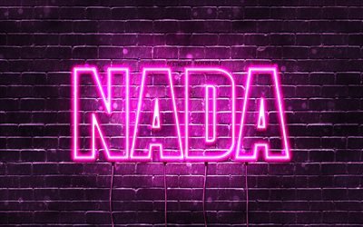 Nada, 4k, bakgrundsbilder med namn, kvinnliga namn, Nada-namn, lila neonljus, Grattis p&#229; f&#246;delsedagen Nada, popul&#228;ra arabiska kvinnliga namn, bild med Nada-namn
