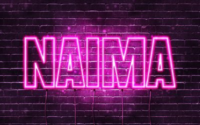 Naima, 4k, fonds d&#39;&#233;cran avec des noms, noms f&#233;minins, nom Naima, n&#233;ons violets, joyeux anniversaire Naima, noms f&#233;minins arabes populaires, photo avec nom Naima