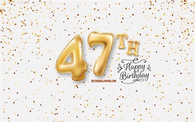 47th Happy Birthday, 3d balloons letters, Birthday background with balloons, 47 Years Birthday, Happy 47th Birthday, white background, Happy Birthday, greeting card, Happy 47 Years Birthday