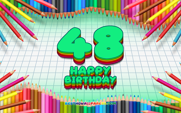 4k, Happy 48th birthday, colorful pencils frame, Birthday Party, turquoise checkered background, Happy 48 Years Birthday, creative, 48th Birthday, Birthday concept, 48th Birthday Party