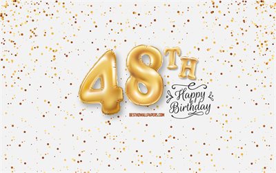 48th Happy Birthday, 3d balloons letters, Birthday background with balloons, 48 Years Birthday, Happy 48th Birthday, white background, Happy Birthday, greeting card, Happy 48 Years Birthday