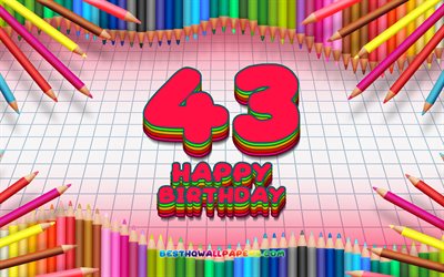 4k, Happy 43nd birthday, colorful pencils frame, Birthday Party, red checkered background, Happy 43 Years Birthday, creative, 43nd Birthday, Birthday concept, 43nd Birthday Party