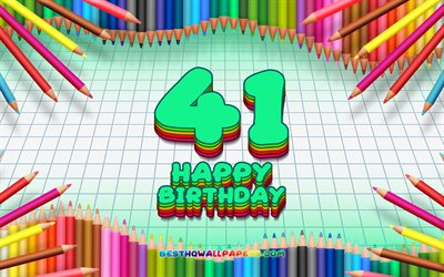 4k, Heureux 41e anniversaire, coloré des crayons cadre, Fête d'Anniversaire, turquoise à carreaux de fond, Heureux de 41 Ans Anniversaire, créatif, 41e anniversaire, Anniversaire concept, 41e Fête d'Anniversaire