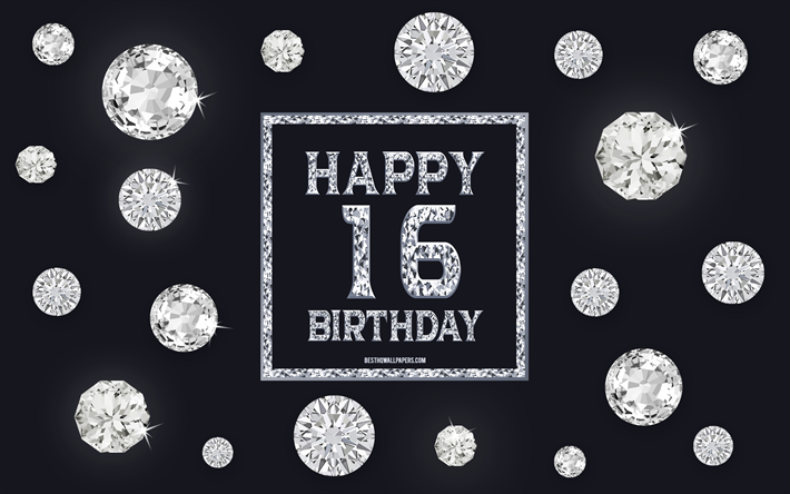 16th Happy Birthday, diamonds, gray background, Birthday background with gems, 16 Years Birthday, Happy 16th Birthday, creative art, Happy Birthday background
