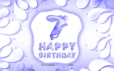 Happy 7 Years Birthday, 4k, 3D petals frame, Birthday Party, violet background, Happy 7th birthday, 3D letters, 7th Birthday Party, Birthday concept, artwork, 7th Birthday