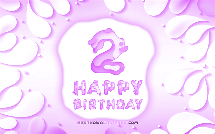 Happy 2 Ans, 4k, 3D p&#233;tales cadre, F&#234;te d&#39;Anniversaire, fond violet, Joyeux 2&#232;me anniversaire, 3D lettres, 2e Anniversaire, Anniversaire, concept, illustration
