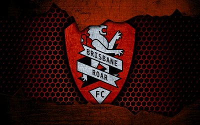 Brisbane Roar, 4k, logo, A-League, soccer, football club, Australia, grunge, metal texture, Brisbane Roar FC