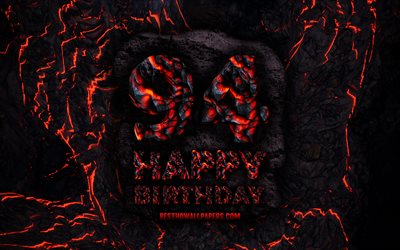 4k, Happy 94 Years Birthday, fire lava letters, Happy 94th birthday, grunge background, 94th Birthday Party, Grunge Happy 94th birthday, Birthday concept, Birthday Party, 94th Birthday