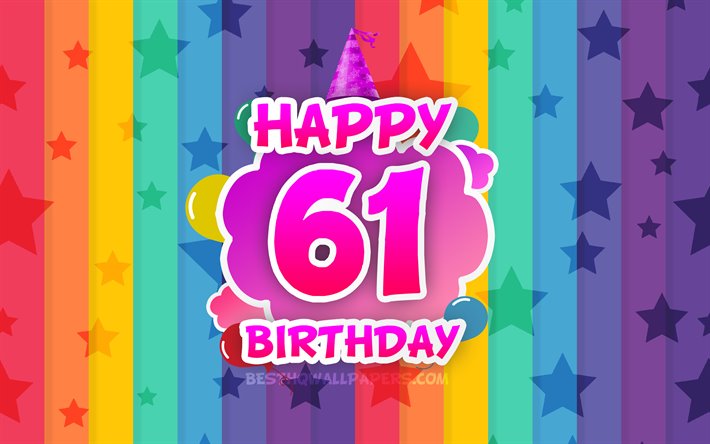 Happy 61st birthday, colorful clouds, 4k, Birthday concept, rainbow background, Happy 61 Years Birthday, creative 3D letters, 61st Birthday, Birthday Party, 61st Birthday Party