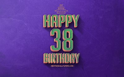 38th Happy Birthday, Purple Retro Background, Happy 38 Years Birthday, Retro Birthday Background, Retro Art, 38 Years Birthday, Happy 38th Birthday, Happy Birthday Background