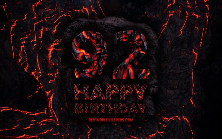 4k, Happy 92 Years Birthday, fire lava letters, Happy 92nd birthday, grunge background, 92nd Birthday Party, Grunge Happy 92nd birthday, Birthday concept, Birthday Party, 92nd Birthday