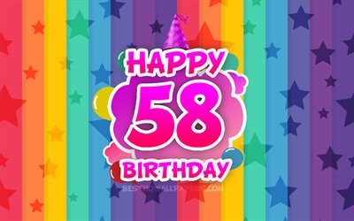 Felice 58 &#176; compleanno, nuvole colorate, 4k, feste di Compleanno, concetto, arcobaleno, sfondo, Felice di 58 Anni Compleanno, creative 3D, lettere, 58 &#176; Compleanno, Festa di Compleanno, 58 &#176; Festa di Compleanno