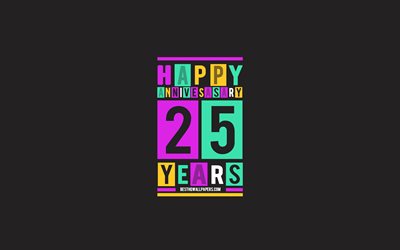 25 &#176; Anniversario, Anniversario Tv Sfondo, 25 Anni, Anniversario, Creativo, Piatta, l&#39;Arte, il 25 &#176; Anniversario segno, Colorato Astrazione, Anniversario di Sfondo