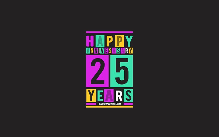 25th Anniversary, Anniversary Flat Background, 25 Years Anniversary, Creative Flat Art, 25th Anniversary sign, Colorful Abstraction, Anniversary Background