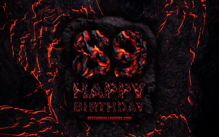 4k, Happy 89 Years Birthday, fire lava letters, Happy 89th birthday, grunge background, 89th Birthday Party, Grunge Happy 89th birthday, Birthday concept, Birthday Party, 89th Birthday