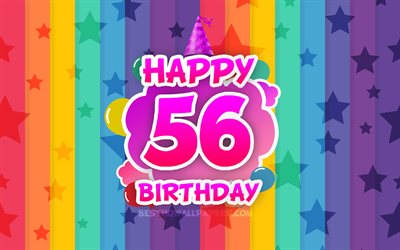 سعيد عيد ميلاد 56, الغيوم الملونة, 4k, عيد ميلاد مفهوم, خلفية قوس قزح, سعيد 56 سنة ميلاده, الإبداعية 3D الحروف, 56 عيد ميلاد, عيد ميلاد