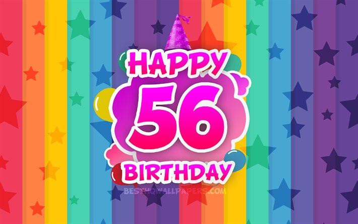 Feliz 56 cumplea&#241;os, nubes de colores, 4k, Cumplea&#241;os concepto, arco iris de fondo, alegre, de 56 A&#241;os, Cumplea&#241;os, creativo 3D de letras, 56, Fiesta de Cumplea&#241;os, Fiesta de Cumplea&#241;os n&#250;mero 56