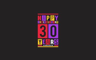 30th Anniversary, Anniversary Flat Background, 30 Years Anniversary, Creative Flat Art, 30th Anniversary sign, Colorful Abstraction, Anniversary Background