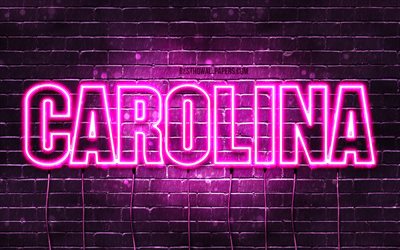Carolina, 4k, isimleri ile duvar kağıtları, kadın isimleri, Carolina adı, mor neon ışıkları, Happy Birthday Carolina, pop&#252;ler Portekizce kadın isimleri, Carolina adı ile resim