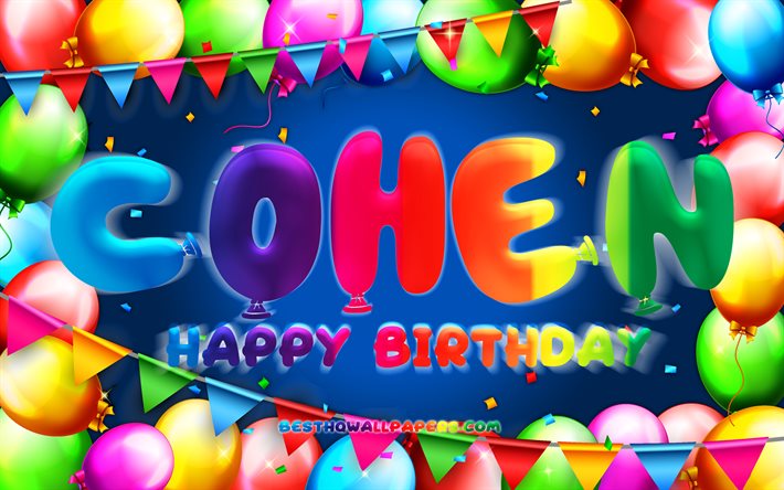 お誕生日おめでとうコーエン, 4k, カラフルなバルーンフレーム, コーヘンの名前, 青い背景, コーエンお誕生日おめでとう, コーエンの誕生日, 人気のアメリカ人男性の名前, 誕生日のコンセプト, コーヘン