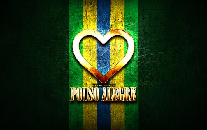 Amo Pouso Alegre, citt&#224; brasiliane, iscrizione d&#39;oro, Brasile, cuore d&#39;oro, Pouso Alegre, citt&#224; preferite, Love Pouso Alegre