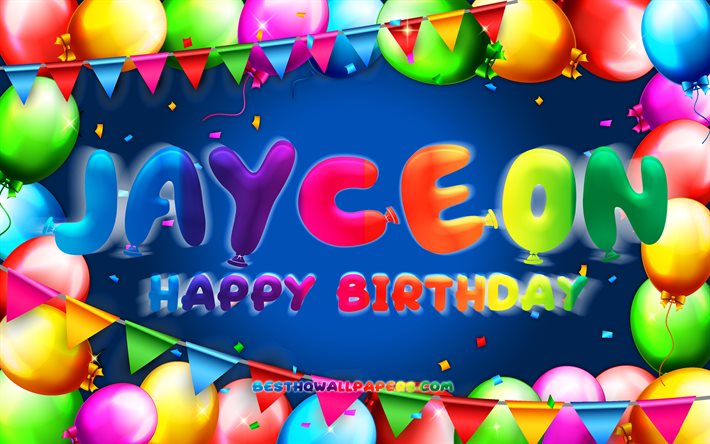 Joyeux anniversaire Jayceon, 4k, cadre ballon color&#233;, nom de Jayceon, fond bleu, Jayceon joyeux anniversaire, Jayceon anniversaire, noms masculins am&#233;ricains populaires, concept d&#39;anniversaire, Jayceon