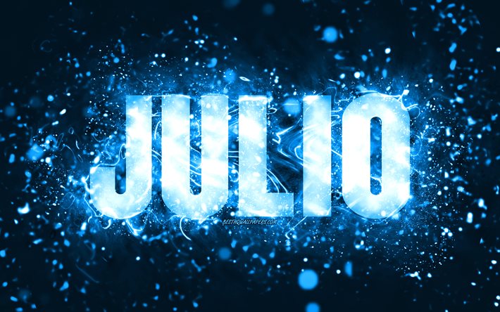 Feliz Anivers&#225;rio Julio, 4k, luzes de n&#233;on azuis, nome Julio, criativo, Julio Birthday, nomes populares americanos masculinos, foto com o nome Julio, Julio