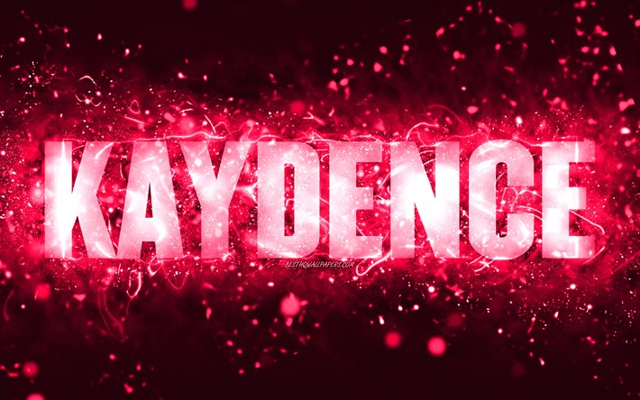 Happy Birthday Kaydence, 4k, pink neon lights, Kaydence name, creative, Kaydence Happy Birthday, Kaydence Birthday, popular american female names, picture with Kaydence name, Kaydence