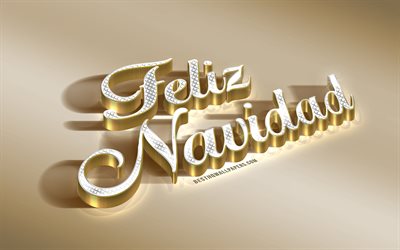 Feliz Navidad, golden 3d, arte, Buon Natale in spagnolo, su fondo oro, oro metallizzato lettere, Natale, sfondo dorato, Spagna