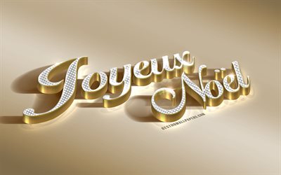 Fransızca Joyeux Noel, altın 3d yazıt, Mutlu Noeller, 3d sanat, altın Noel arka plan, metalik doku, Fransa