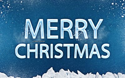Merry Christmas, winter background, snow, ice letters, winter art, ice texture, New Year, Christmas, blue background