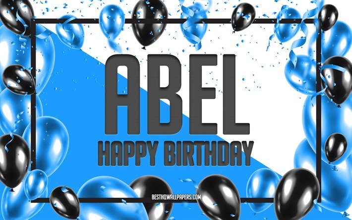 Happy Birthday Abel, Birthday Balloons Background, Abel, wallpapers with names, Abel Happy Birthday, Blue Balloons Birthday Background, greeting card, Abel Birthday