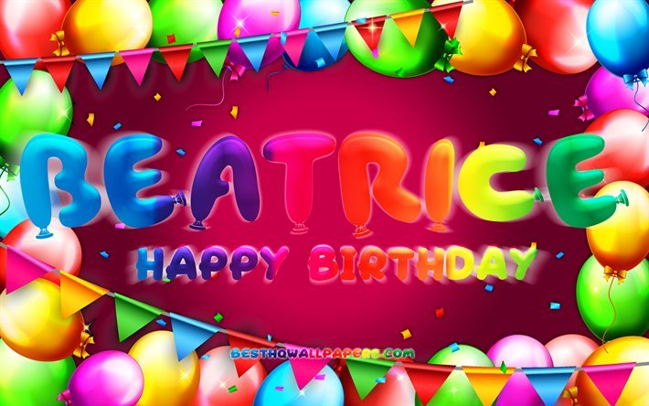 お誕生日おめでベアトリス, 4k, カラフルバルーンフレーム, 人気のイタリア女性の名前, ベアトリスの名前, 紫色の背景, ベアトリスにお誕生日おめで, ベアトリス誕生日, 誕生日プ, ベアトリス