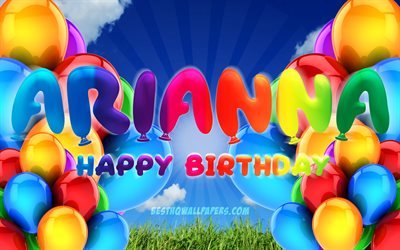 Arianna Happy Birthday, 4k, cloudy sky background, popular italian female names, Birthday Party, colorful ballons, Arianna name, Happy Birthday Arianna, Birthday concept, Arianna Birthday, Arianna