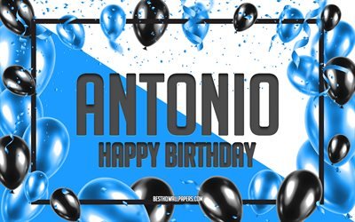 Happy Birthday Antonio, Birthday Balloons Background, Antonio, wallpapers with names, Antonio Happy Birthday, Blue Balloons Birthday Background, greeting card, Antonio Birthday