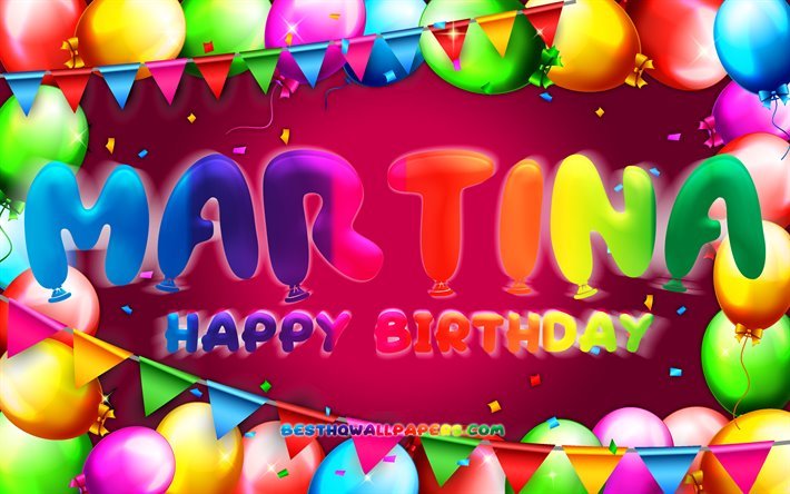 Happy Birthday Martina, 4k, colorful balloon frame, female names, Martina name, purple background, Martina Happy Birthday, Martina Birthday, popular Italian female names, Birthday concept, Martina