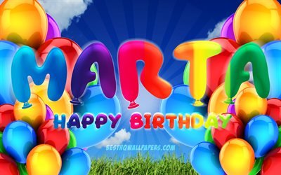Marta Happy Birthday, 4k, cloudy sky background, popular italian female names, Birthday Party, colorful ballons, Marta name, Happy Birthday Marta, Birthday concept, Marta Birthday, Marta