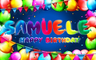 お誕生日おめでSamuele, 4k, カラフルバルーンフレーム, Samuele名, 青色の背景, Samueleお誕生日おめで, Samuele誕生日, 人気のイタリア男の子の名前, 誕生日プ, サミュエル