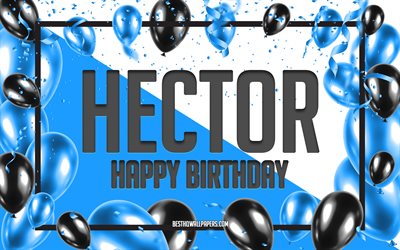 お誕生日おめでヘクター, お誕生日の風船の背景, ヘクター, 壁紙名, ヘクターお誕生日おめで, 青球誕生の背景, ご挨拶カード, ヘクターの誕生日