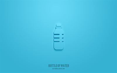 Bottle of water 3d icon, blue background, 3d symbols, Bottle of water, Food icons, 3d icons, Bottle of water sign, water 3d icons