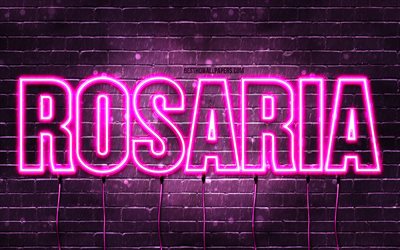 Rosaria, 4k, bakgrundsbilder med namn, kvinnliga namn, Rosaria namn, lila neonljus, Rosaria Birthday, Happy Birthday Rosaria, popul&#228;ra italienska kvinnliga namn, bild med Rosaria namn