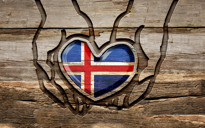 Amo l&#39;Islanda, 4K, mani intagliate in legno, Giorno dell&#39;Islanda, Bandiera dell&#39;Islanda, creativo, Bandiera islandese, Bandiera dell&#39;Islanda in mano, Prenditi cura dell&#39;Islanda, intaglio del legno, Europa, Islanda