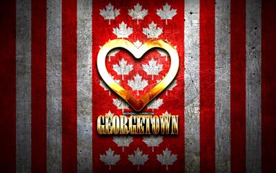 I Love Georgetown, canadian cities, golden inscription, Day of Georgetown, Canada, golden heart, Georgetown with flag, Georgetown, favorite cities, Love Georgetown