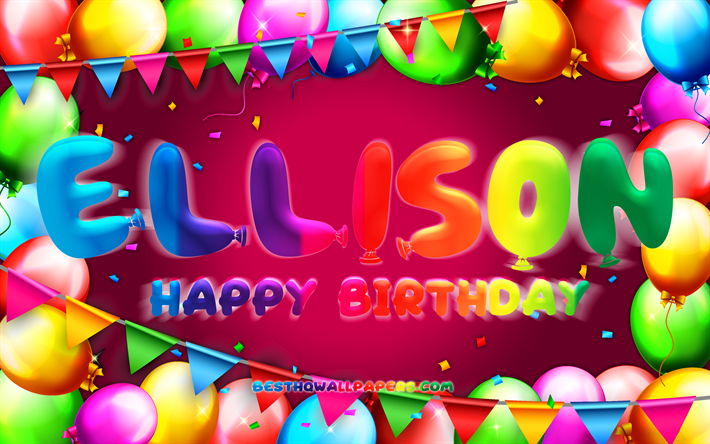 Buon compleanno Ellison, 4k, cornice palloncino colorato, nome Ellison, sfondo viola, buon compleanno Ellison, compleanno Ellison, nomi femminili americani popolari, concetto di compleanno, Ellison
