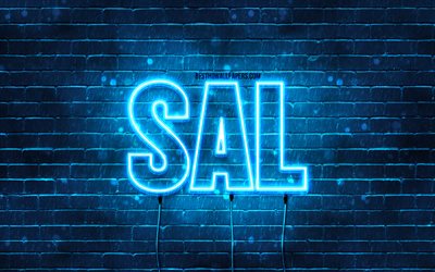 Sal, 4k, pap&#233;is de parede com nomes, Sal nome, luzes de neon azuis, Sal Anivers&#225;rio, Feliz Anivers&#225;rio Sal, nomes masculinos italianos populares, foto com nome Sal